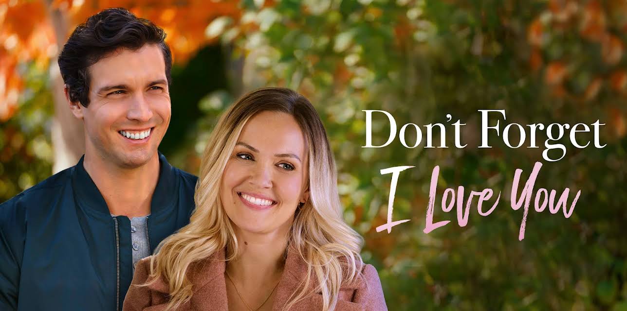 Don't Forget I Love You (2022)