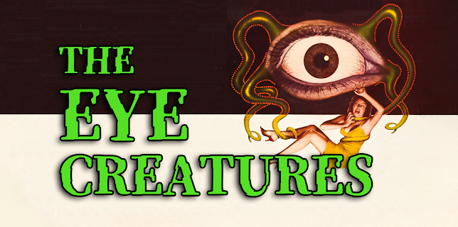 The Eye Creatures (1967)