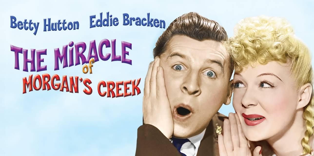 MIRACLE OF MORGAN'S CREEK (1944)