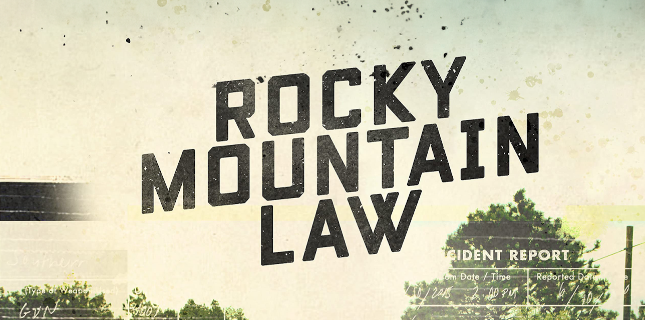 Rocky Mountain Law Season 1