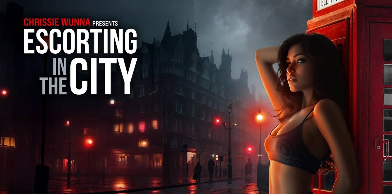 Chrissie Wunna Presents: Escorting in the City (2025)