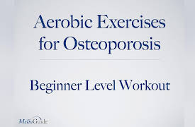 Aerobic Exercises for Osteoporosis: Beginner Aerobic Exercise Workout for Osteoporosis