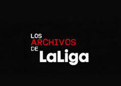 Los archivos de LaLiga
