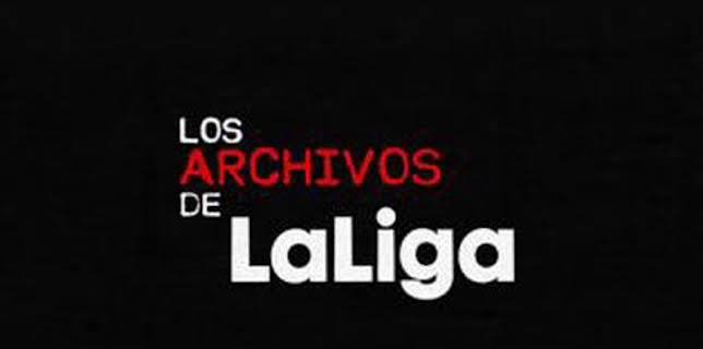 Los archivos de LaLiga