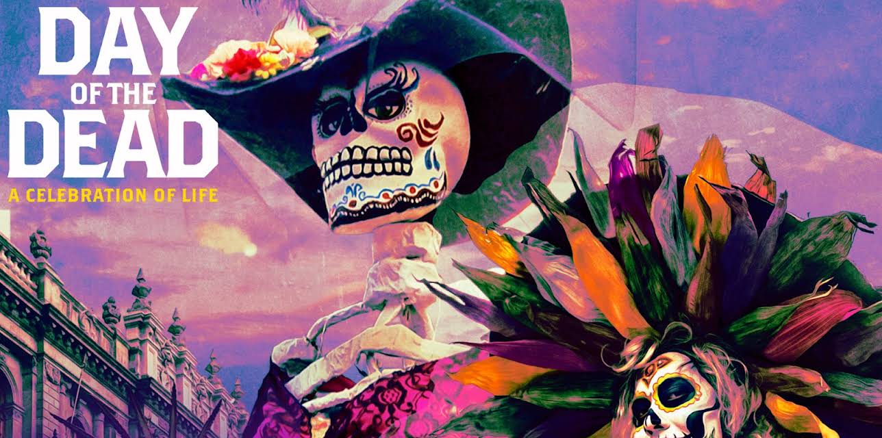 Day of the Dead: A Celebration of Life (2020)