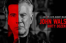 Fox Specials Season 25: America's Most Wanted: John Walsh's Dirty Dozen