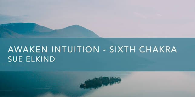Awaken Intuition - Sixth Chakra (2022)