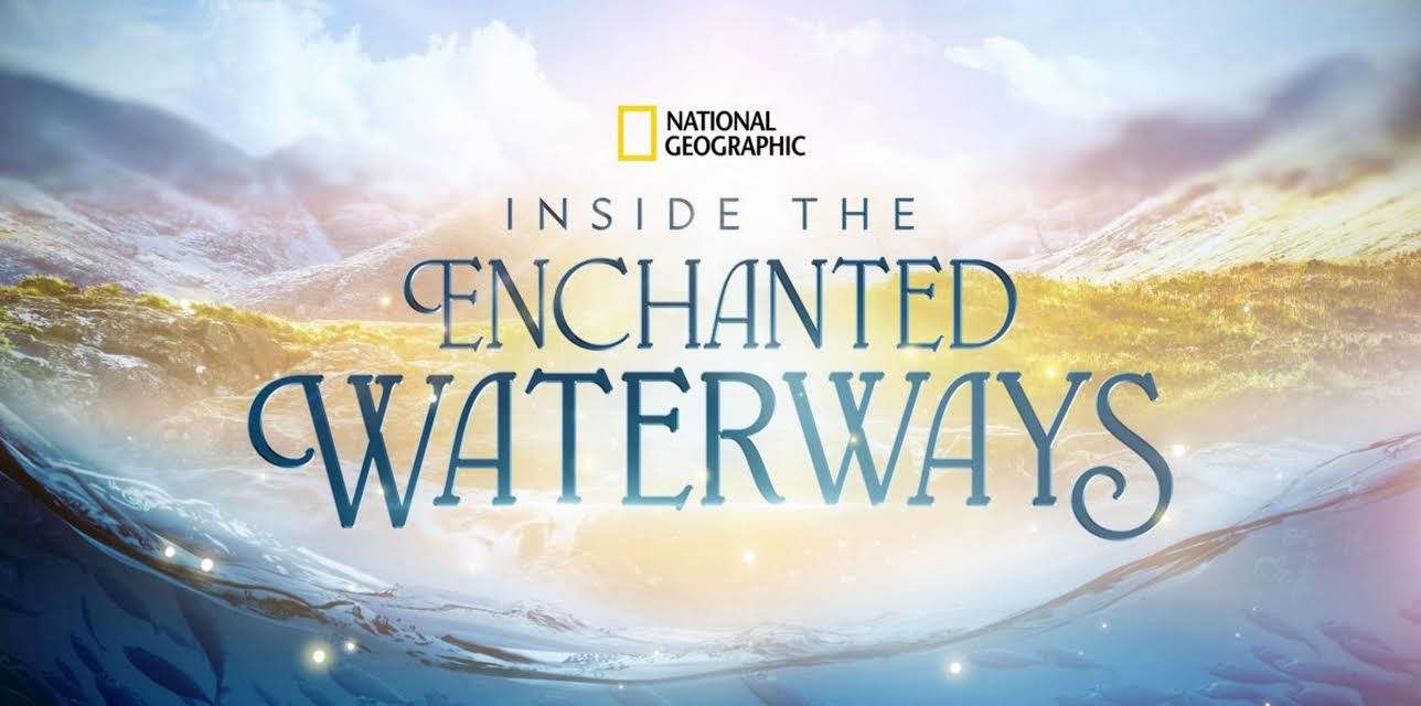 Inside the Enchanted Waterways