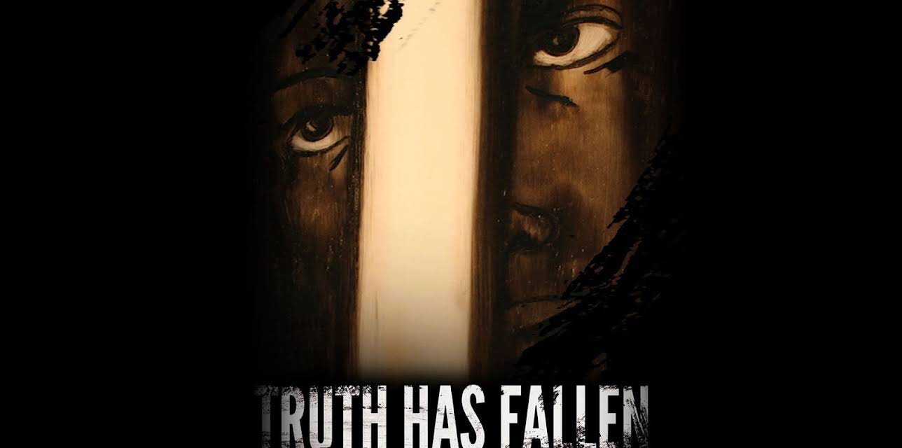 Truth Has Fallen (2013)