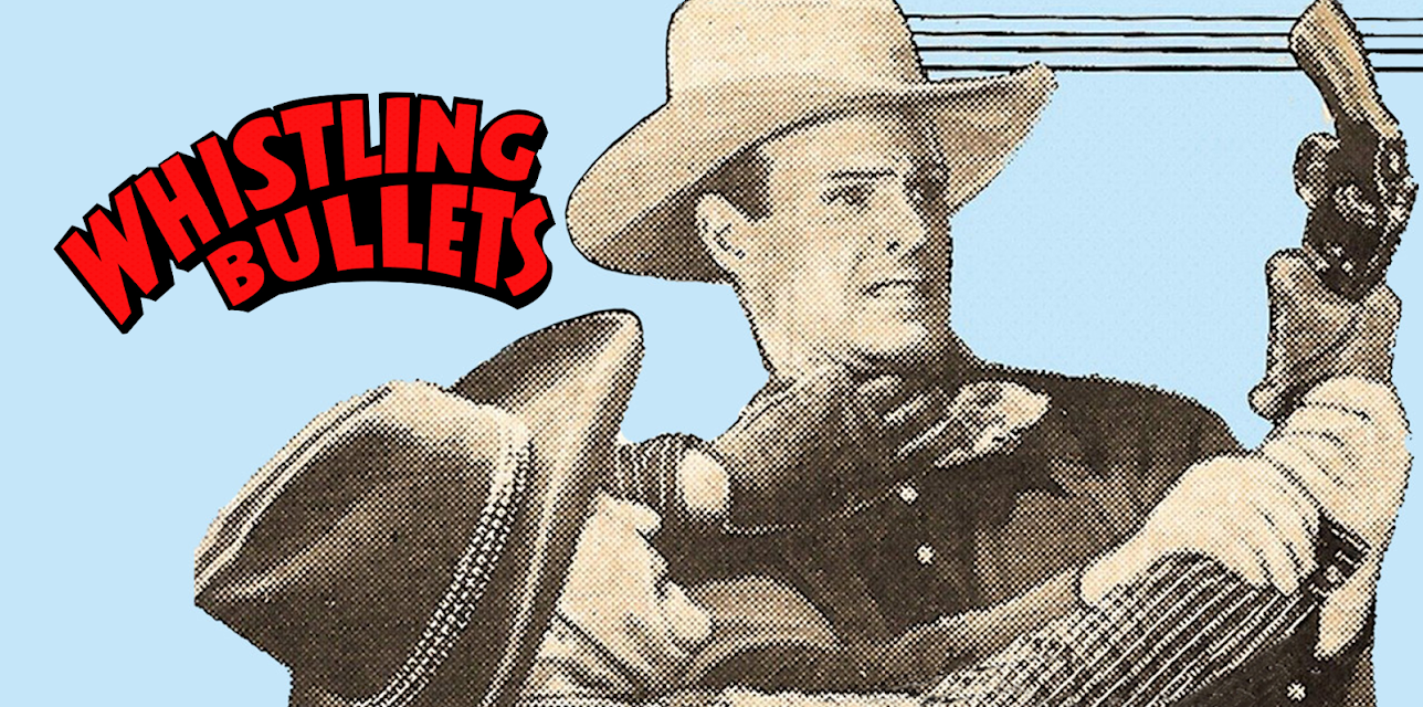Whistling Bullets (1937)
