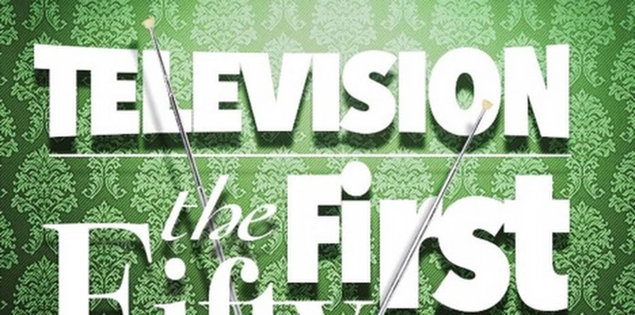 Television The First 50 Years Part 2 (1998)