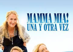 Mamma Mia! Una y otra vez