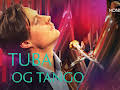 Klassiske opplevelser: Tuba og tango