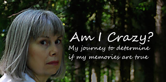 Am I Crazy? My Journey to Determine if My Memories are True (2022)