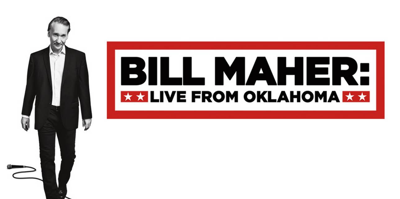 Bill Maher: Live from Oklahoma (2018)