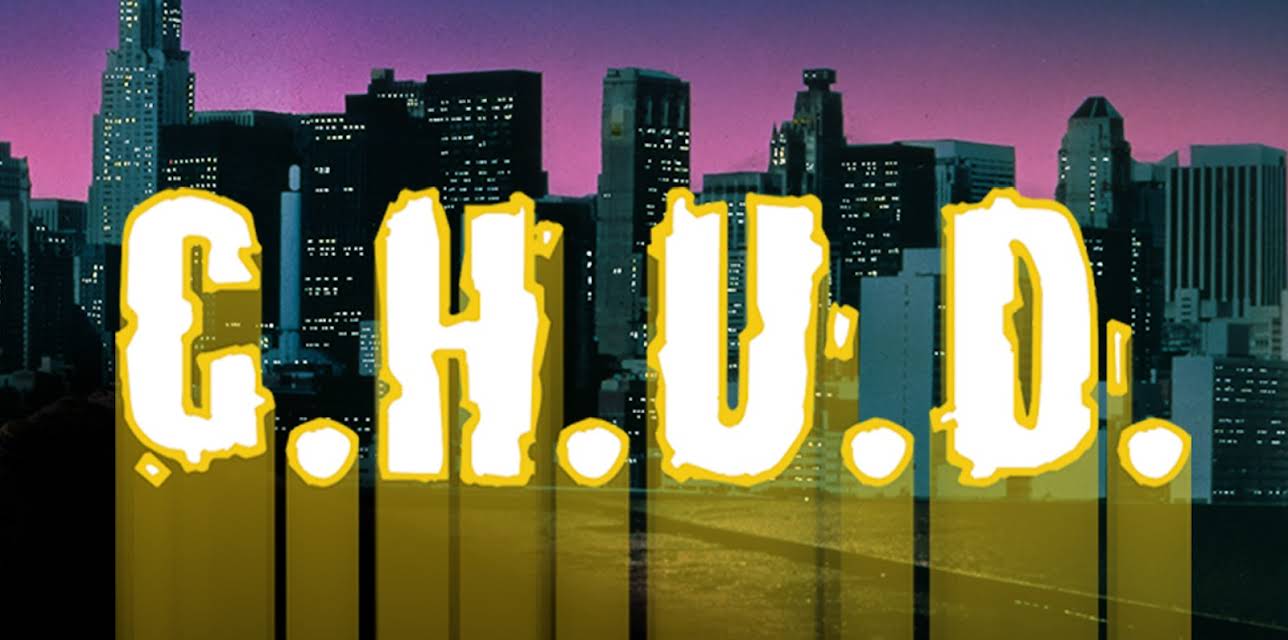 C.H.U.D (1984)