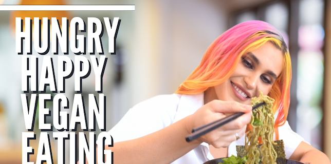 Hungry Happy Vegan Eating