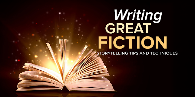 Writing Great Fiction: Storytelling Tips and Techniques