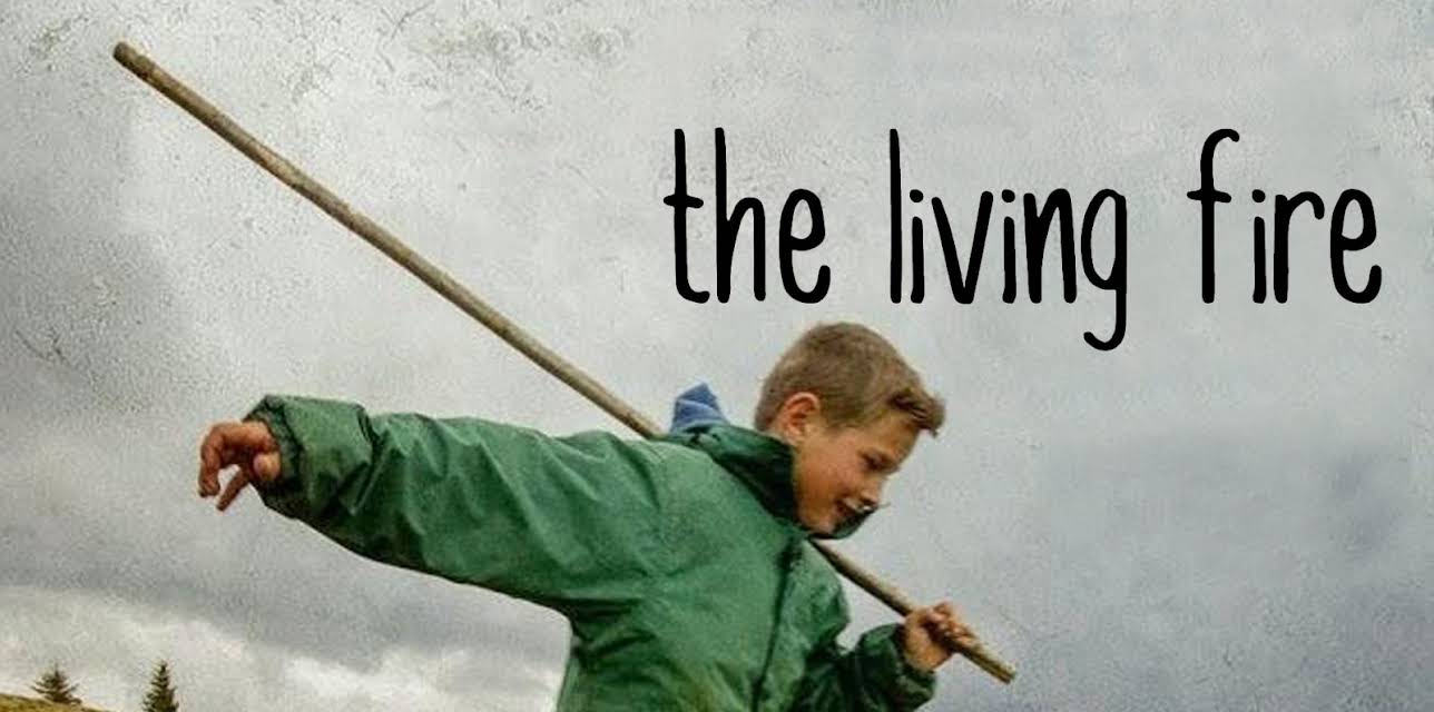 The Living Fire (2015)