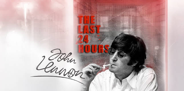 The Last 24 Hours: John Lennon (2019)