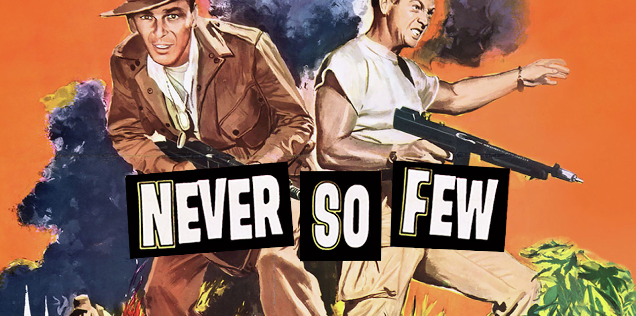 Never So Few (1959)