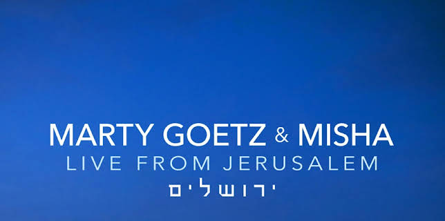 Marty Goetz & Misha: Live from Jerusalem (2018)
