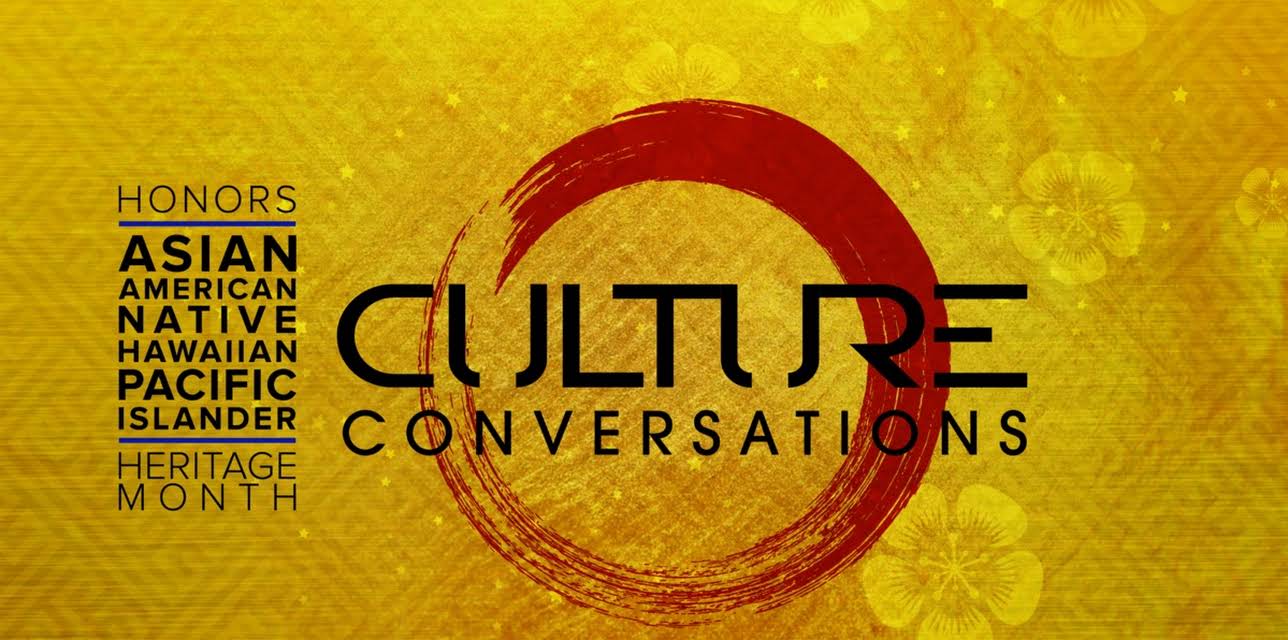 Culture Conversations | CC: Asian American Native Hawaiian and Pacific Islander Heritage Month