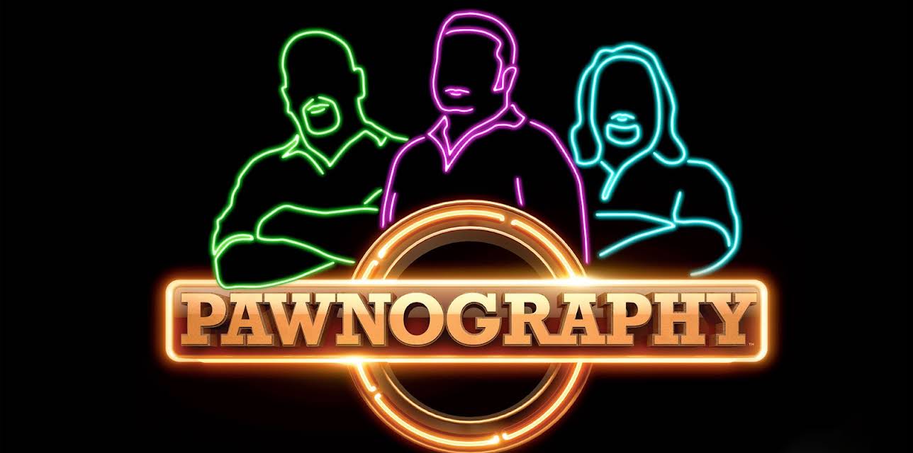 Pawnography Season 1