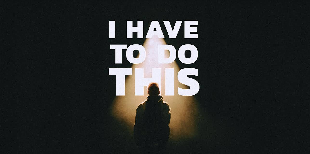 I Have To Do This (2023)