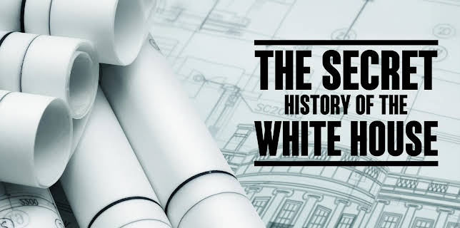The Secret History of the White House Season 1