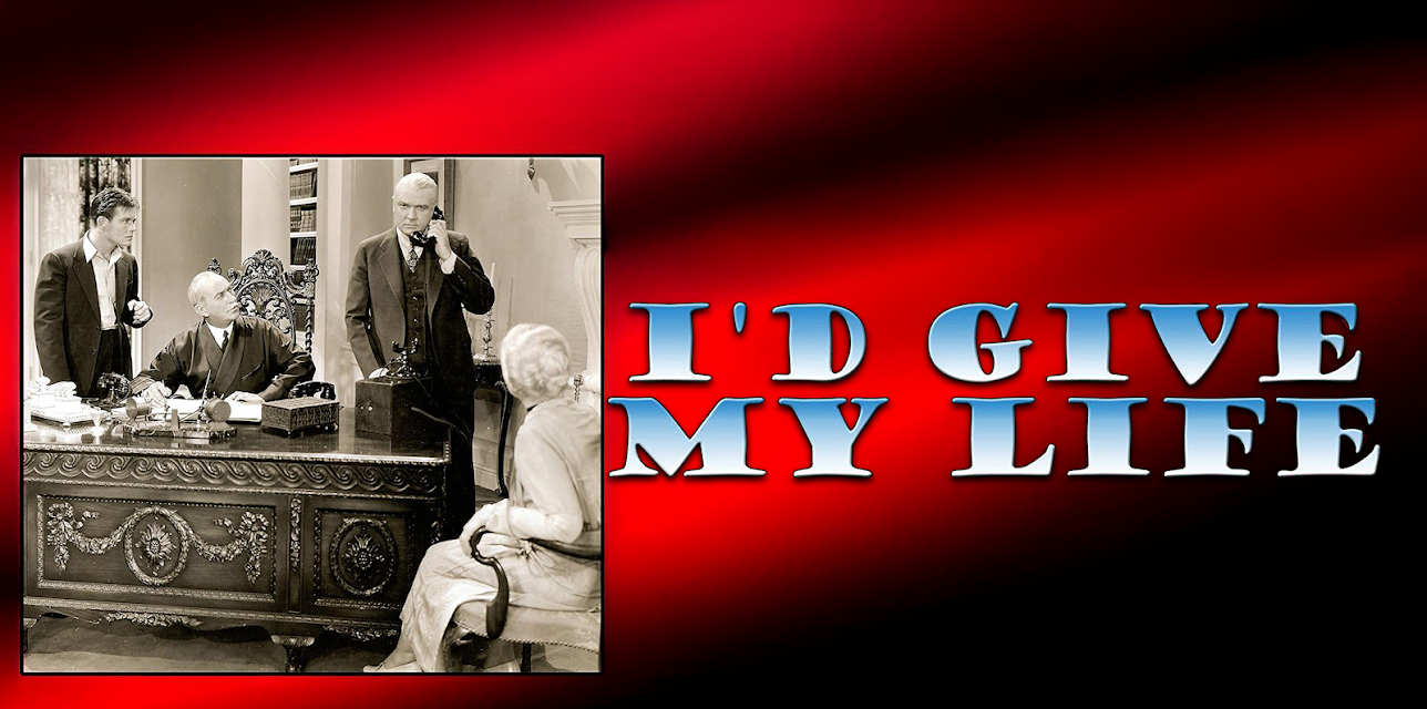 I'd Give My Life (1936)