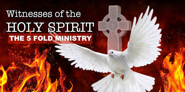 Witnesses of the Holy Spirit (The 5 fold Ministry) (2022)