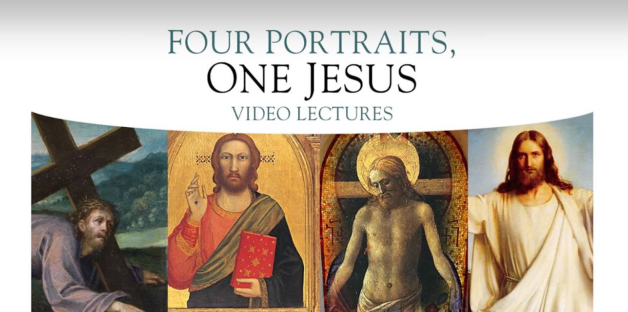 Four Portraits, One Jesus Video Lectures
