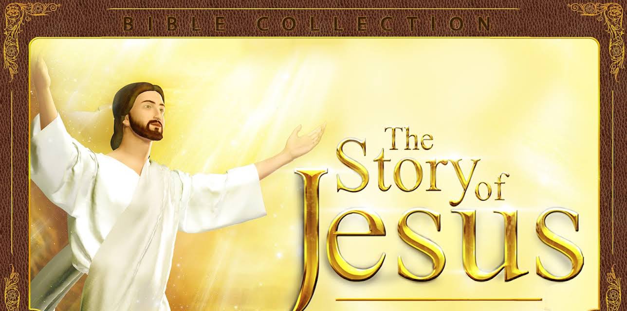 The Story of Jesus (2014)