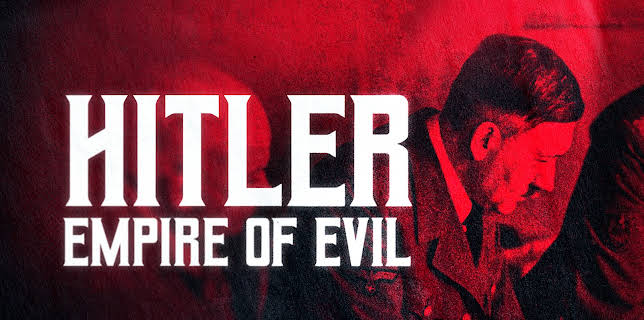 Hitler: Empire of Evil (2024)