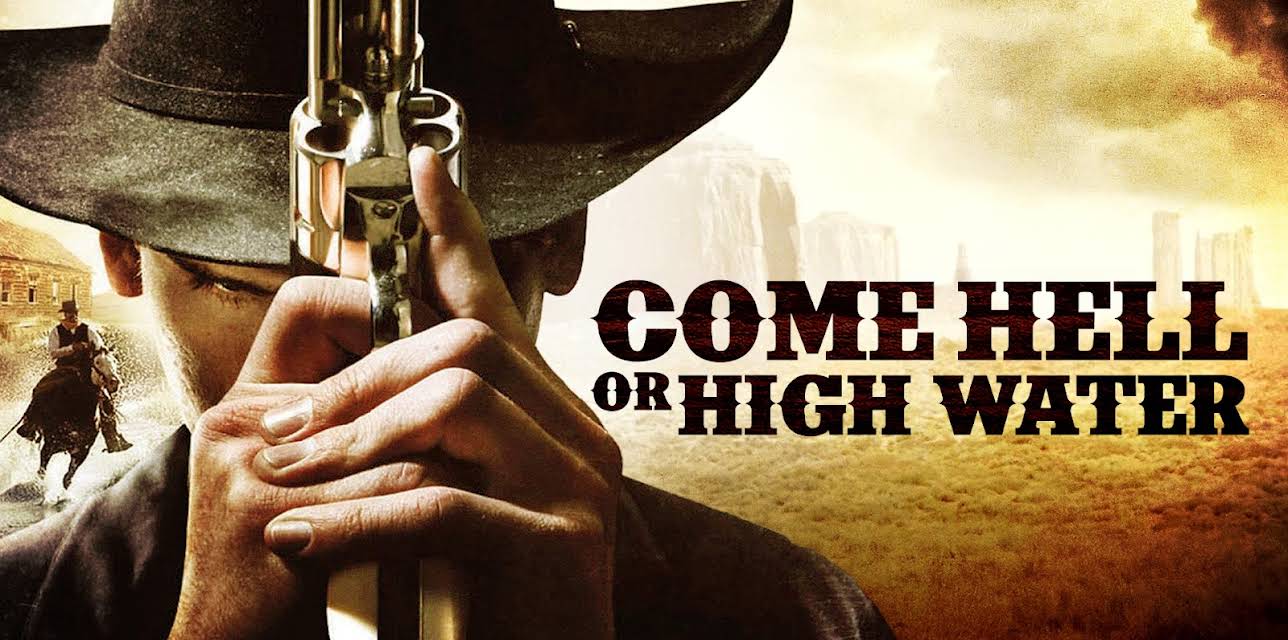 Come Hell or High Water (2008)