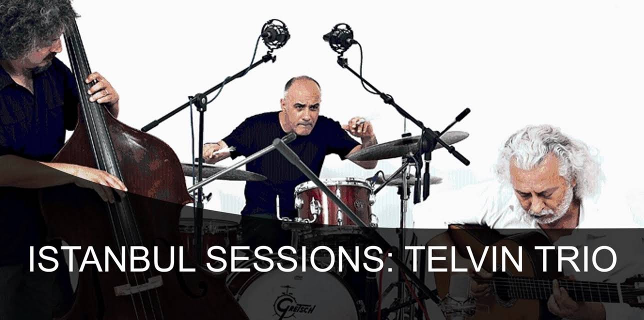 Istanbul Sessions: Telvin Trio (2011)