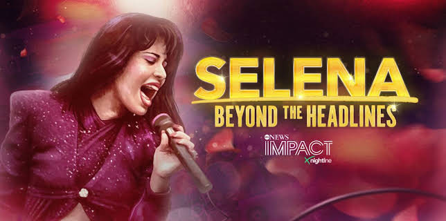 IMPACT x Nightline: Selena: Beyond the Headlines