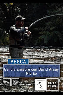 06:30: Galicia Enxebre con David Arcay: Río Eo | Caza y Pesca | 3/8 2026