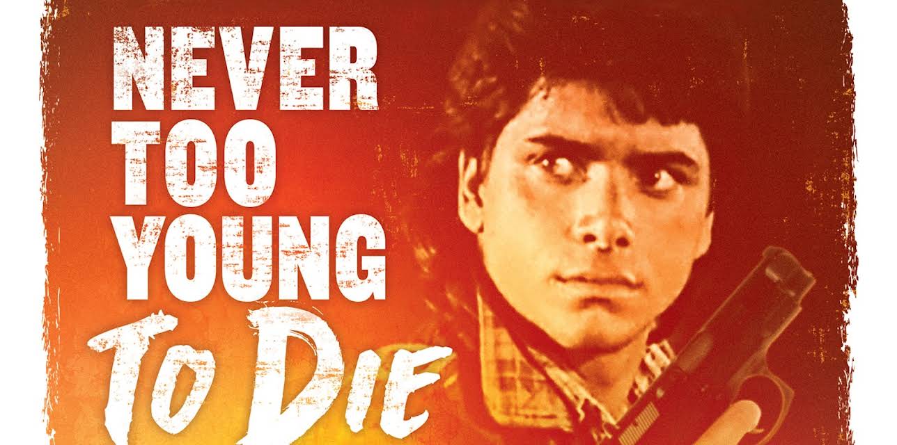 Never Too Young To Die (1986)