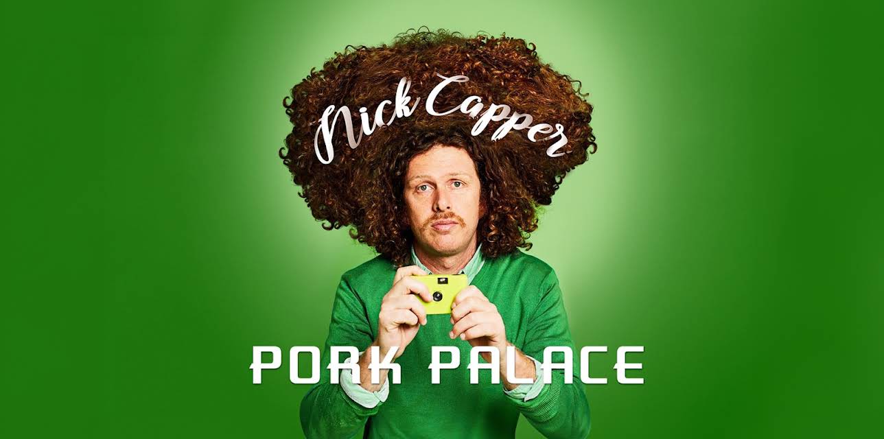 Nick Capper: Pork Palace (2020)