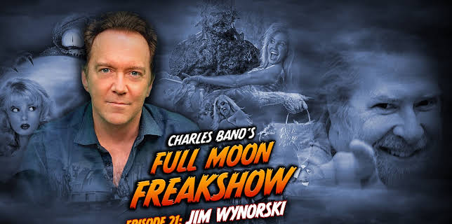 Charles Band’s Full Moon Freakshow Episode 21: Jim Wynorski (2022)