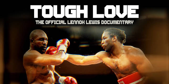 Tough Love: The Official Lennox Lewis Documentary (2026)
