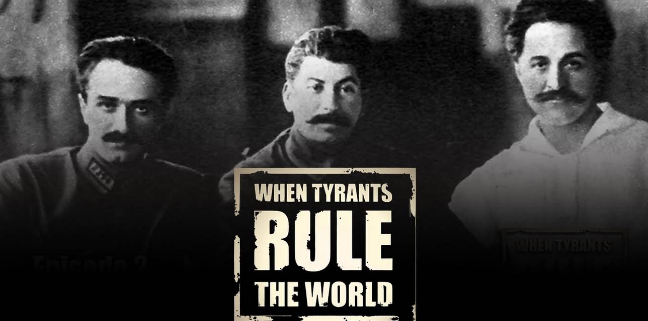 When Tyrants Rule the World