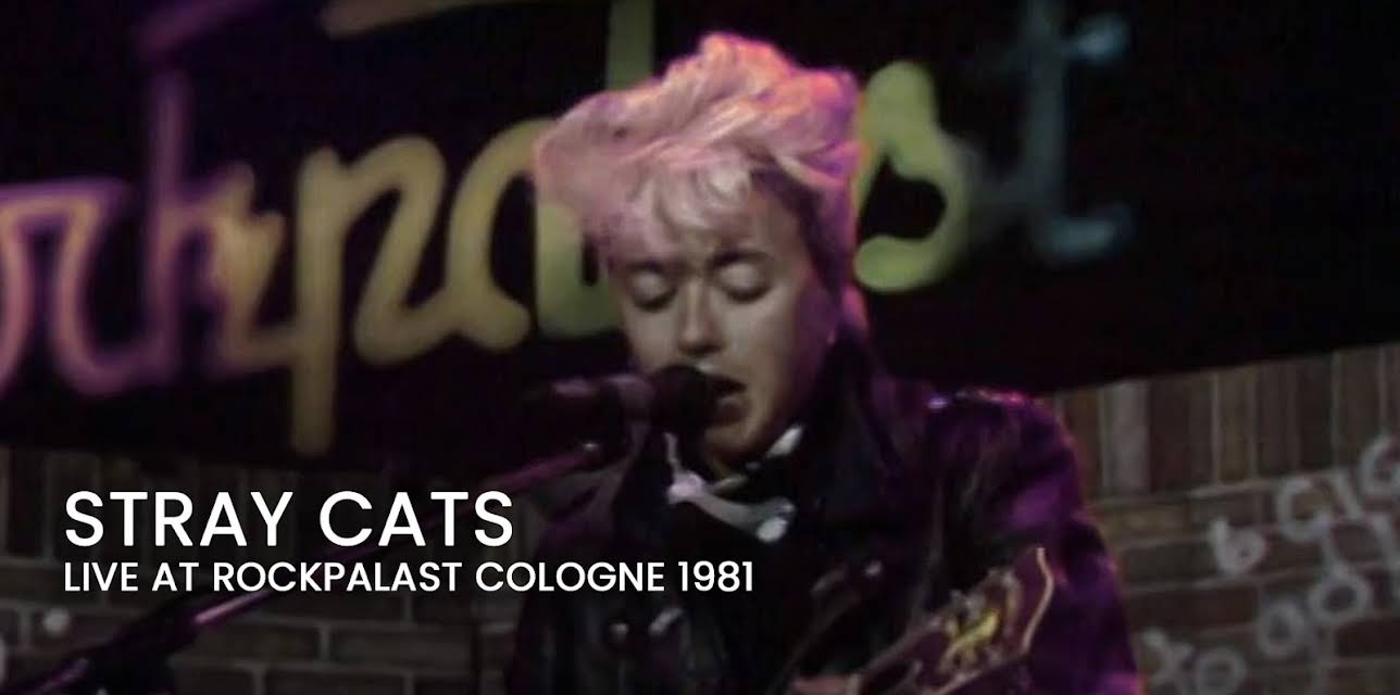Stray Cats - Live at Rockpalast Cologne 1981 (2015)