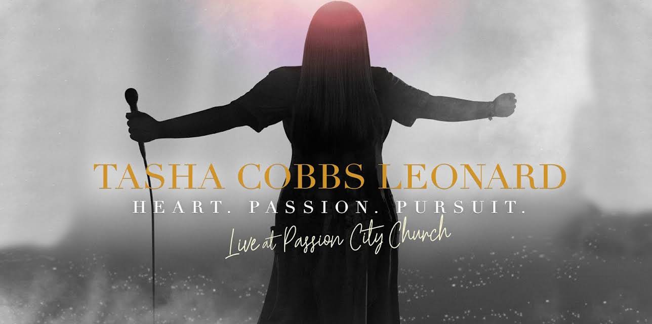 Tasha Cobbs Leonard - Heart. Passion. Pursuit.: Live At Passion City Church (2019)