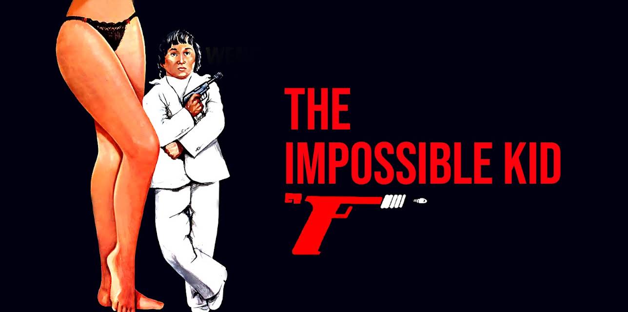The Impossible Kid (1982)