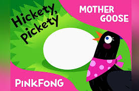 Pinkfong! Mother Goose Songs: Hickety, Pickety, My Black Hen