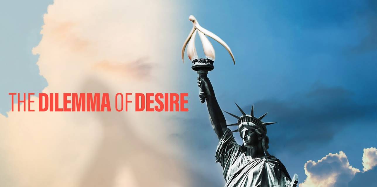 The Dilemma of Desire (2021)