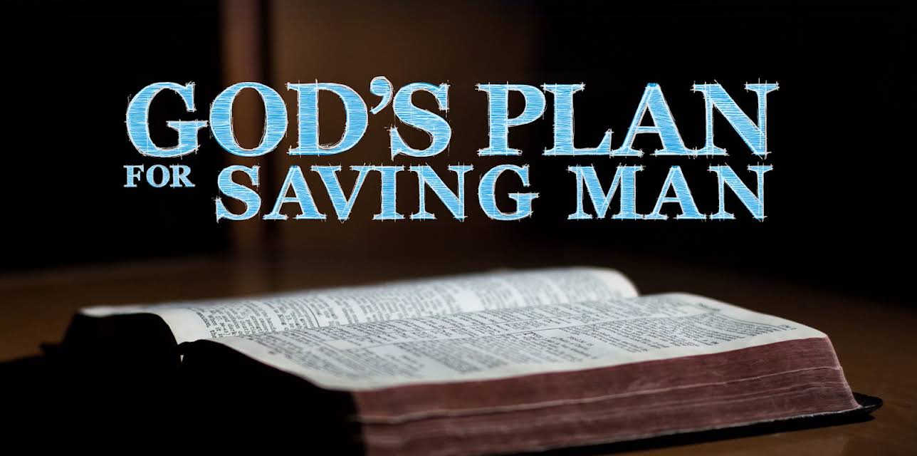 God's Plan for Saving Man